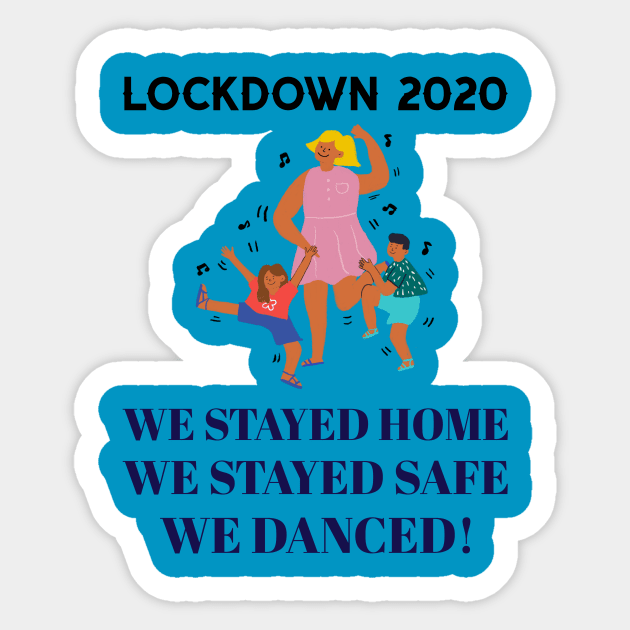 LOCK-DOWN 2020 - WE DANCED Sticker by myboydoesballet